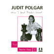 Kép 8/9 - Judit Polgar Teaches Chess Trilogy by Judit Polgar